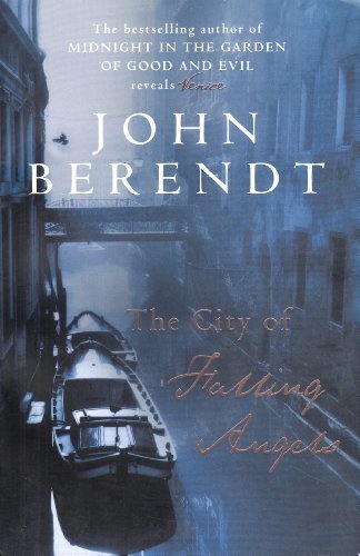 City of Falling Angels, The By John Berendt