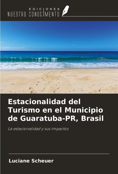 Luciane Scheuer | Estacionalidad Del Turismo En El Municipio De Guaratuba-Pr,...-image