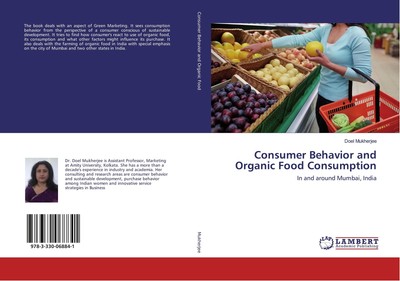 Consumer Behavior and Organic Food Consumption Doel Mukherjee