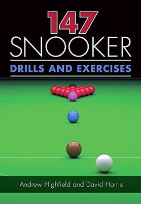 147 Snooker Drills and Exercises by Horrix, David Book The Fast Free Shipping