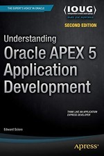 Understanding Oracle APEX 5 Application Development,Edward Scior