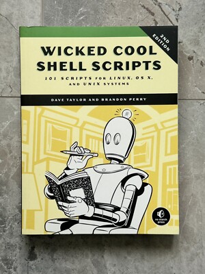 Wicked Cool Shell Scripts von Dave Taylor - Englisch / 2016