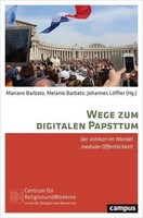 Wege Zum Digitalen Papsttum: Der Vatikan Im Wandel Medialer ÖFfentlichkeit ...