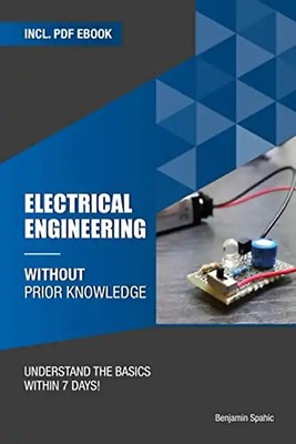 Electrical engineering without prior knowledge: Understand the basics within 7 d