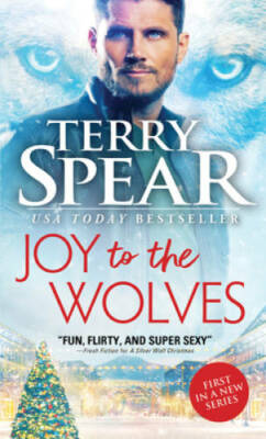 Joy to the Wolves (Red Wolf) - Mass Market Paperback By Spear, Terry - GOOD