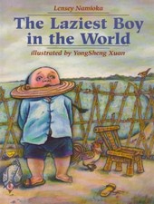 THE LAZIEST BOY IN THE WORLD By Lensey Namioka & Yongsheng Xuan - Hardcover *VG*