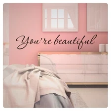 You're Beautiful Motivational Inspirational Wall Decal Sticker Quote Decor