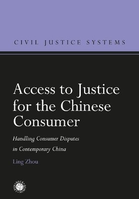 Access to Justice for the Chinese Consumer by Ling Zhou - 9781509931057