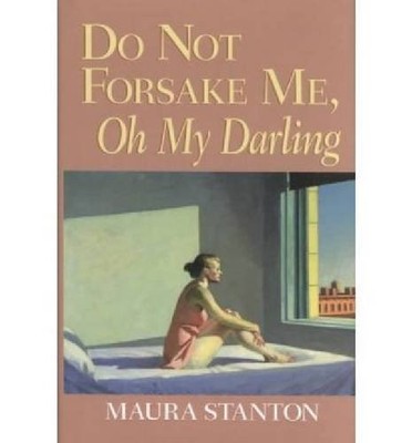 Do Not Forsake Me, Oh My Darling Stanton Paperback John Wiley & Sons