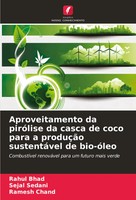 Rahul Bhad (U. A.) | Aproveitamento Da PiróLise Da Casca De Coco Para A...