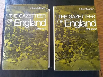 THE GAZETTEER OF ENGLAND - VOLUMES 1 &2 - OLIVER MASON - 1972