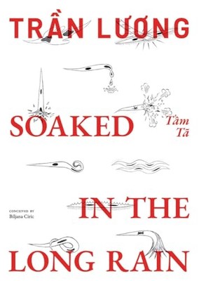 Tran Luong: Soaked in the Long Rain - NEU Tran Luong 2025