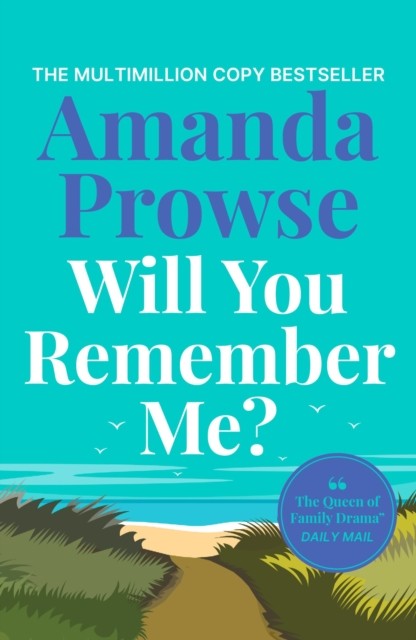 Will You Remember Me