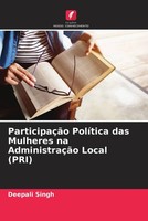 Deepali Singh | ParticipaçãO PolíTica Das Mulheres Na AdministraçãO Local (Pri)