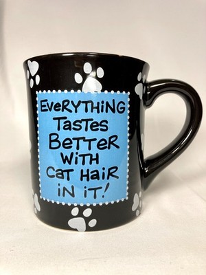 Our Name is Mud by Enesco Cat Lover ceramic mug ''Cat Hair'' by Lorrie Veasey 12oz
