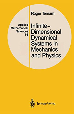 Infinite-Dimensional Dynamical Systems in Mechanics and Physics (Applied Mathema