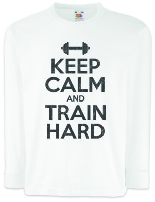 Keep Calm And Train Hard Kinder Langarm T-Shirt Fun Gym Fitnessstudio Pumpen