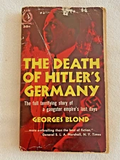 The Death Of Hitler's Germany by Georges Blond, 1954  PB-Vintage