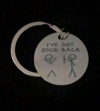 "Ive Got Your Back" Keyring. Great Funny Little Gift For Friends Or Family.
