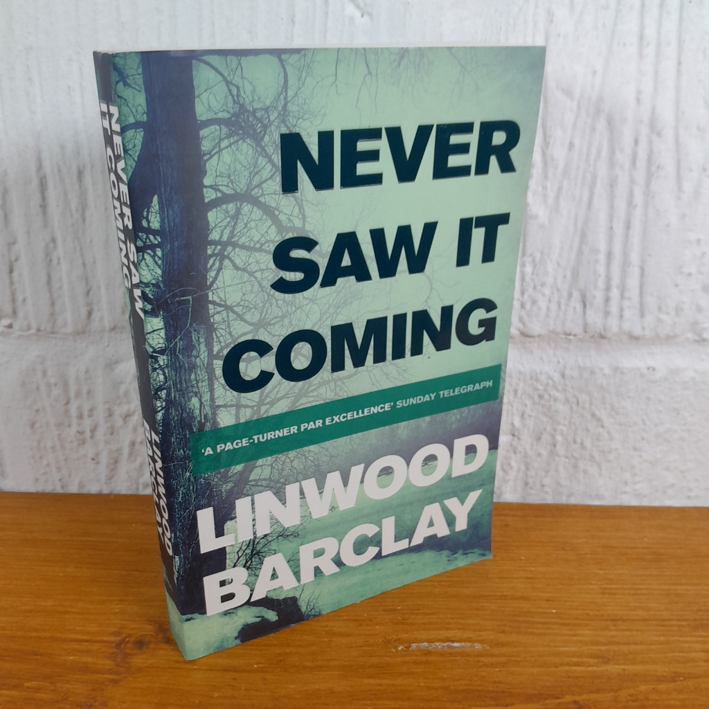 Never Saw it Coming — Linwood Barclay
