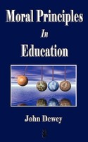John Dewey (U. A.) | Moral Principles In Education | Taschenbuch | Englisch