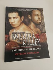 MARCO ANTONIO BARRERA vs KEVIN KELLEY OFFICIAL FIGHT PROGRAM APRIL 12, 2003. 