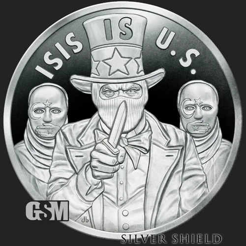 2022 Silver Shield ISIS is U.S. - 1oz Proof - #10 in the "WORLD WAR MEme" Series