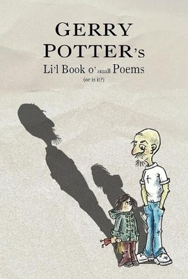 Gerry Potter Li'l Book o' small Poems (Taschenbuch)