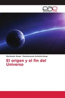 Ravikumar Kurup (U. A.) | El Origen Y El Fin Del Universo | Taschenbuch (2020)