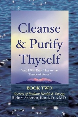 Richard Anderson Cleanse & Purify Thyself, Book 2 (Taschenbuch)