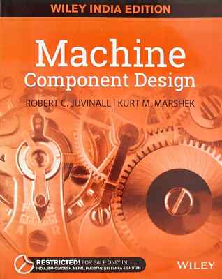 Machine Component Design by Robert C. Juvinal 5th INTL ED 9788126559732