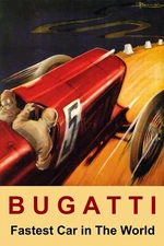 Bugatti Fastest Car Automobile Race Grand Prix Vintage Poster Repro FREE S/H