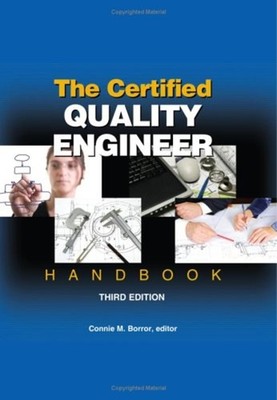 The Certified Quality Engineer Handbook Hardcover Connie M. Borro