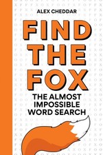 Find the Fox An Almost Impossible Word Search by Alex Cheddar (Paperback Book)