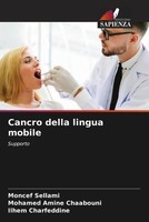 Moncef Sellami (U. A.) | Cancro Della Lingua Mobile | Taschenbuch | Italienisch