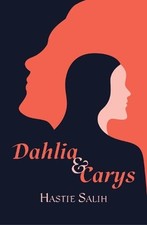 Hastie Salih - Dahlia and Carys - Paperback - C245z