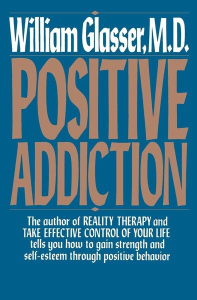 William Glasser | Positive Addiction | Taschenbuch | Englisch (2020)-image