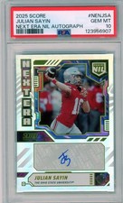 2025 Score Next Era NIL Auto Julian Sayin #NEN-JSA PSA 10 GEM MT