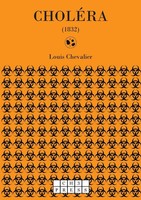 LE CholÉRa Louis Chevalier Taschenbuch FranzöSisch 2024 Ch3 Press