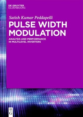 Pulse Width Modulation Satish Kumar Peddapelli