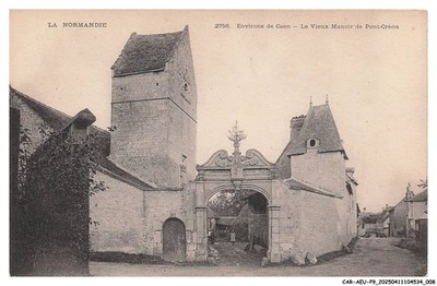 CAR-AEUP9-0467-14 - Surroundings of CAEN - The old manor of Pont-Creon