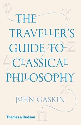 The Traveller's Guide to Classical Philosophy by John Gaskin 9780500294734 NEW - Image 9