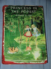 PRINCESS IN THE FOREST by Rosalie K. Fry 1961 First edition Illustrated Hardback