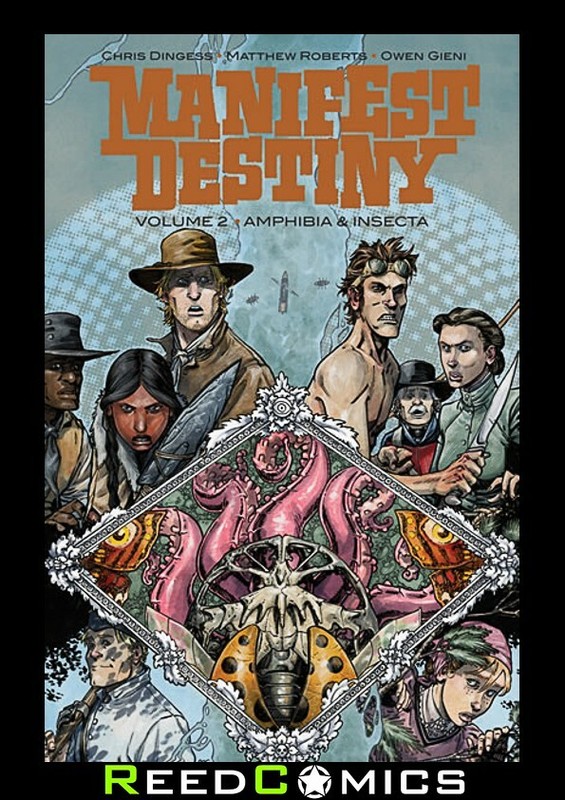 MANIFEST DESTINY VOLUME 2 AMPHIBIA AND INSECTA GRAPHIC NOVEL Collects #7-12