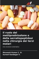 Il Ruolo Del Metilprednisolone E Della Serratiopeptidasi Nella Chirurgia De ...