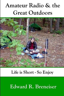 Edward Breneiser | Amateur Radio and the Great Outdoors | Taschenbuch | Englisch