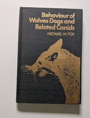 Behaviour of Wolves Dogs and Related Canids Michael W Fox 1987 Krieger Zoology