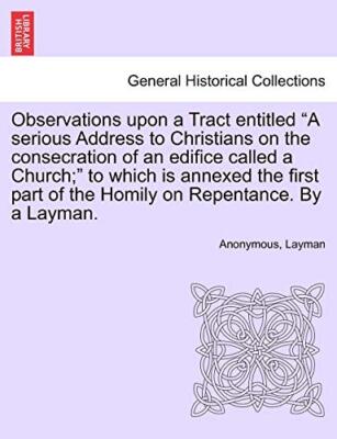 Observations upon a Tract entitled ''A serious Address to Christians on the co-,