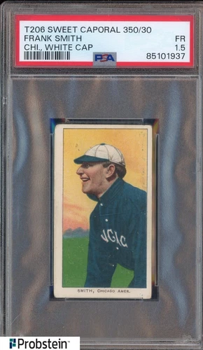 T206 Frank Smith Chicago, White Cap Sweet Caporal 350 Subjects PSA 1.5 FR