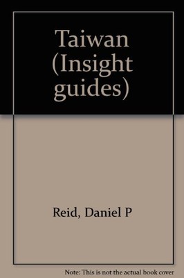 Taiwan (Insight Guides), Daniel P. Reid
